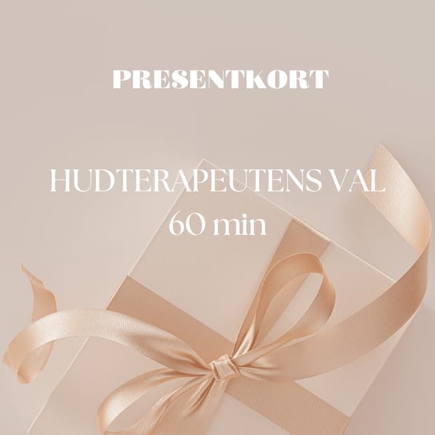 Presentkort Hudterapeutensval 60 min