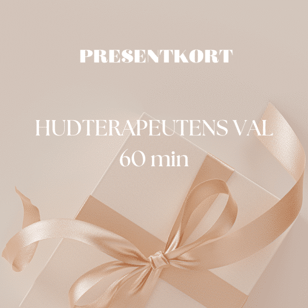 Presentkort Hudterapeutensval 60 min
